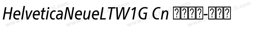 HelveticaNeueLTW1G Cn 字体下载字体转换